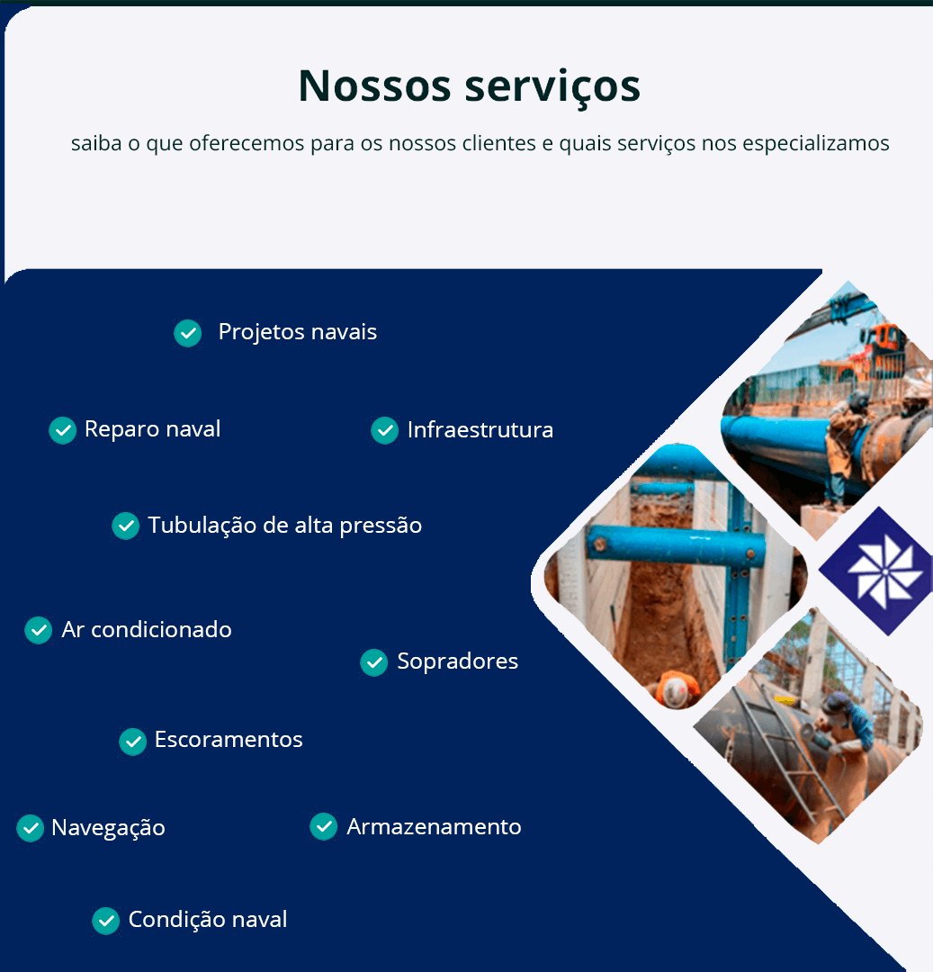 Seção "Nossos serviços" apresentando os serviços oferecidos pela empresa, como projetos navais, infraestrutura, reparo naval, tubulação de alta pressão, ar condicionado, sopradores, escoramentos, navegação, armazenamento e construção naval, com imagens de obras industriais e marítimas ao lado.